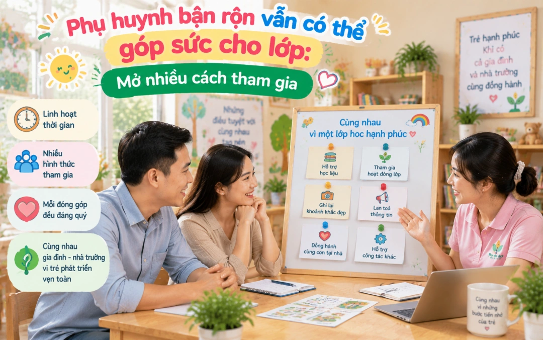 Cha mẹ và giáo viên trao đổi những phần việc hỗ trợ lớp